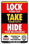 Lock Your Car, Take Your Keys, Hide Your Belongings